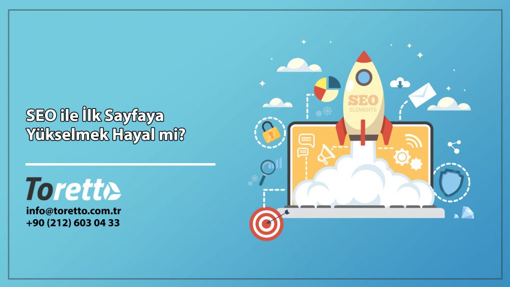 SEO İle İlk Sayfaya Yükselmek Hayal mi?