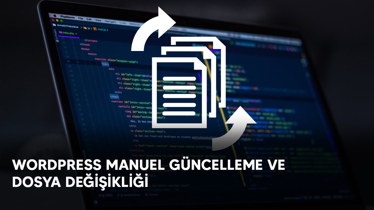 WordPress Manuel Güncelleme ve Dosya Değişikliği