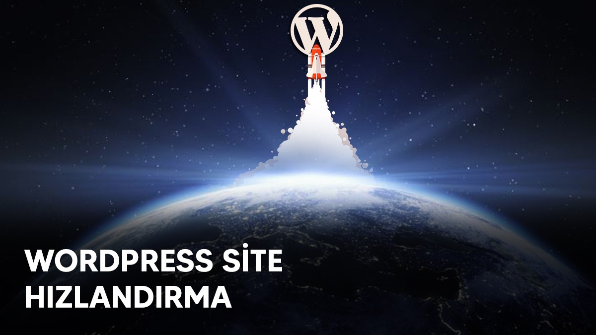 WordPress Site Hızlandırma